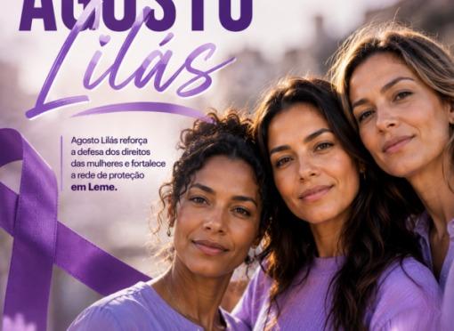 Prefeitura de Leme divulga programação do Agosto Lilás com ações de conscientização e fortalecimento da rede de proteção às mulheres